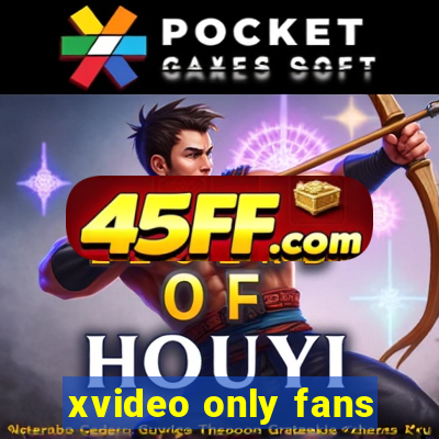 xvideo only fans